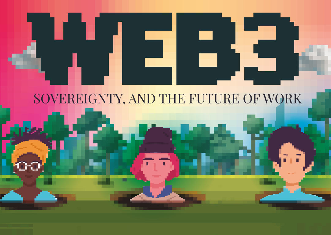 Web 3, Sovereignty, and the Future of Work